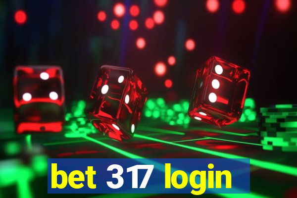 bet 317 login